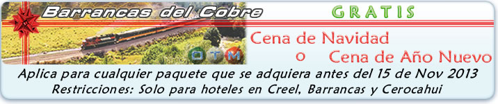 Gratis Cena de Navidad o Cena de Ano Nuevo en las Barrancas del Cobre en la Sierra Tarahumara Chihuahua Chih